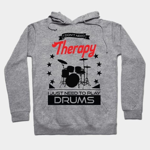 Drumming - Better Than Therapy Gift For Drummers Hoodie by OceanRadar